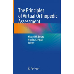 The Principles of Virtual Orthopedic Assessment