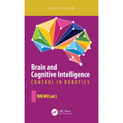 Brain and Cognitive Intelligence: Control in Robotics