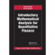 Introductory Mathematical Analysis for Quantitative Finance