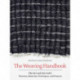 The Weaving Handbook: The Art and the Craft: Theories, Materials, Techniques and Projects