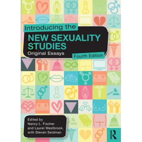 Introducing the New Sexuality Studies: Original Essays