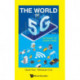 World Of 5g, The - Volume 1: Internet Of Everything
