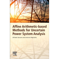 Affine Arithmetic-Based Methods for Uncertain Power System Analysis