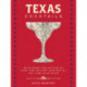 Texas Cocktails: The Second Edition: An Elegant Collection of Over 100 Recipes Inspired by the Lone Star State