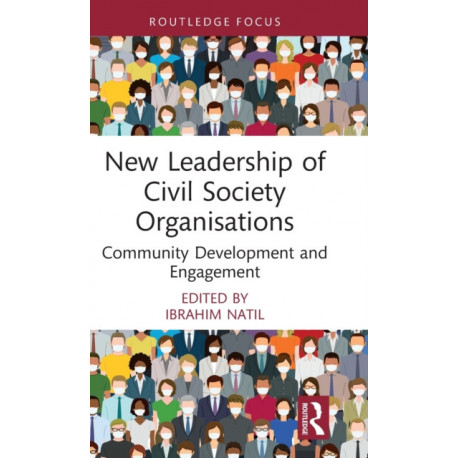 New Leadership of Civil Society Organisations: Community Development and Engagement