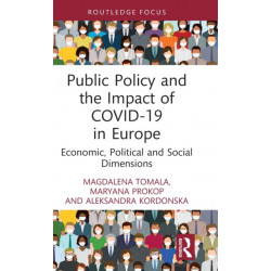 Public Policy and the Impact of COVID-19 in Europe: Economic, Political and Social Dimensions