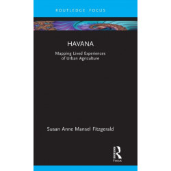Havana: Mapping Lived Experiences of Urban Agriculture