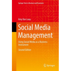 Social Media Management: Using Social Media as a Business Instrument