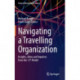 Navigating a Travelling Organization: Insights, Ideas and Impulses from the 3-P-Model