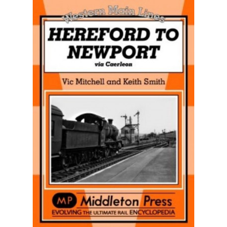 Hereford to Newport: Via Caerleon