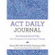 ACT Daily Journal: Get Unstuck and Live Fully with Acceptance and Commitment Therapy