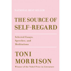 The Source of Self-Regard: Selected Essays, Speeches, and Meditations