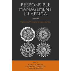 Responsible Management in Africa, Volume 1: Traditions of Principled Entrepreneurship