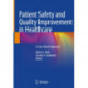 Patient Safety and Quality Improvement in Healthcare: A Case-Based Approach
