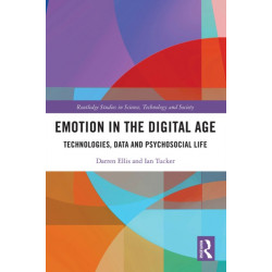 Emotion in the Digital Age: Technologies, Data and Psychosocial Life