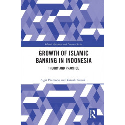 The Growth of Islamic Banking in Indonesia: Theory and Practice
