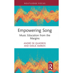 Empowering Song: Music Education from the Margins