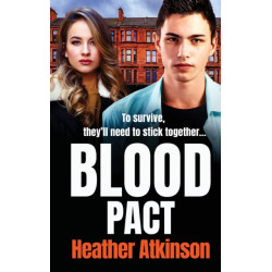 Blood Pact: A totally gripping gritty gangland thriller from Heather Atkinson