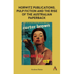 Horwitz Publications, Pulp Fiction and the Rise of the Australian Paperback