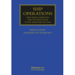 Ship Operations: New Risks, Liabilities and Technologies in the Maritime Sector