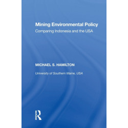 Mining Environmental Policy: Comparing Indonesia and the USA