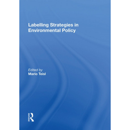 Labelling Strategies in Environmental Policy