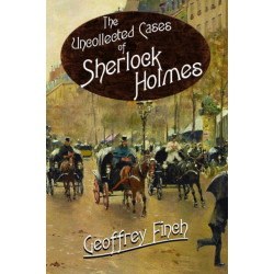 The Uncollected Cases of Sherlock Holmes