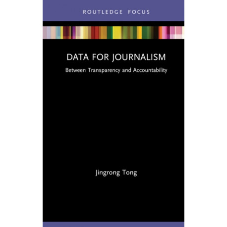 Data for Journalism: Between Transparency and Accountability