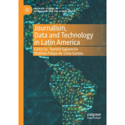 Journalism, Data and Technology in Latin America