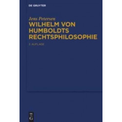 Wilhelm von Humboldts Rechtsphilosophie