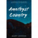 AMETHYST COUNTRY