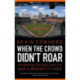 When the Crowd Didn't Roar: How Baseball's Strangest Game Ever Gave a Broken City Hope