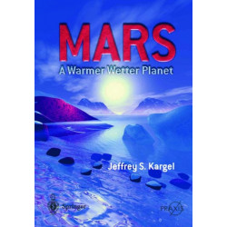Mars - A Warmer, Wetter Planet