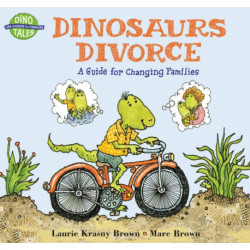 Dinosaurs Divorce: A Guide for Changing Families