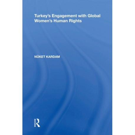 Turkey's Engagement with Global Women's Human Rights
