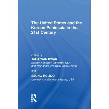 The United States and the Korean Peninsula in the 21st Century