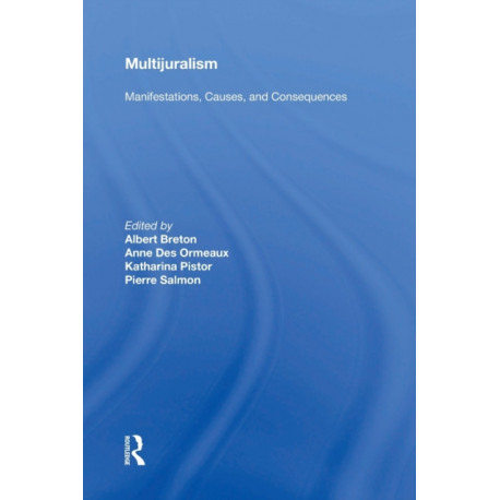 Multijuralism: Manifestations, Causes, and Consequences