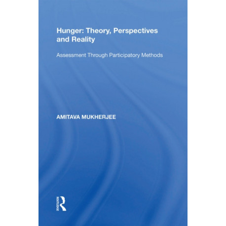 Hunger: Theory, Perspectives and Reality: Assessment Through Participatory Methods
