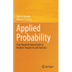 Applied Probability: From Random Experiments to Random Sequences and Statistics