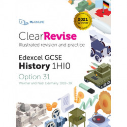 ClearRevise Edexcel GCSE History 1HI0: Weimar and Nazi Germany 1918-39