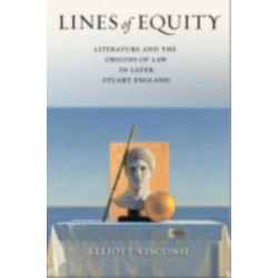 Lines of Equity: Literature and the Origins of Law in Later Stuart England