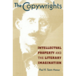 The Copywrights: Intellectual Property and the Literary Imagination