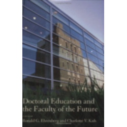 Doctoral Education and the Faculty of the Future