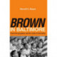 "Brown" in Baltimore: School Desegregation and the Limits of Liberalism