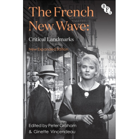 The French New Wave: Critical Landmarks