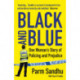 Black and Blue: One Woman's Story of Policing and Prejudice