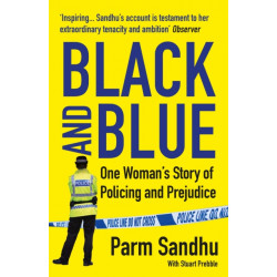 Black and Blue: One Woman's Story of Policing and Prejudice