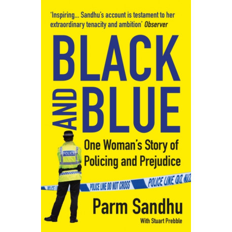 Black and Blue: One Woman's Story of Policing and Prejudice