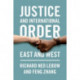 Justice and International Order: East and West