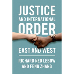 Justice and International Order: East and West